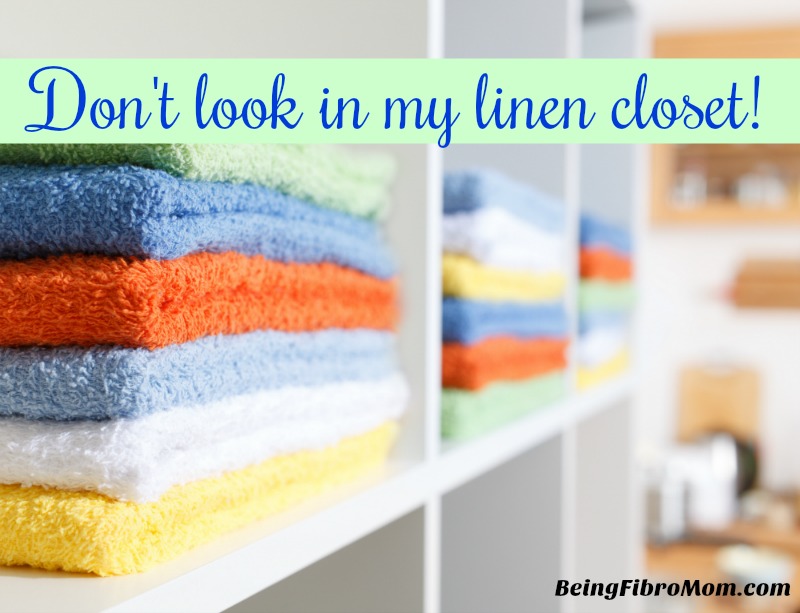 Don't look in my linen closet! #ps #beingfibromom